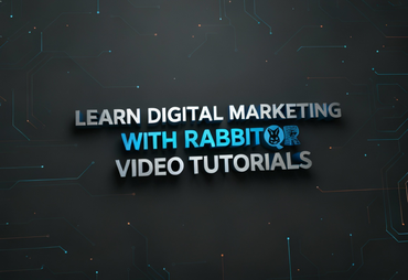 Learn Digital Marketing with RabbitQr Video Tutorials
